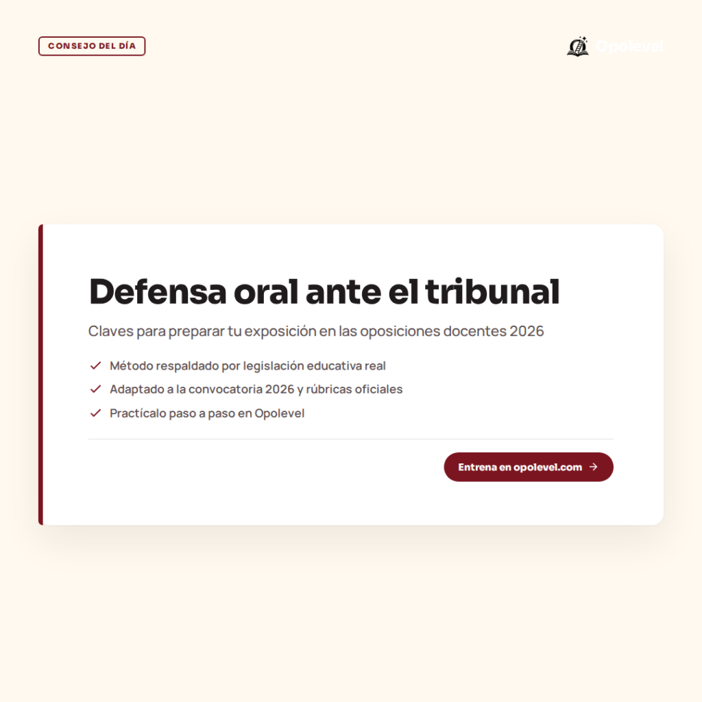 Cómo preparar tu defensa oral ante el tribunal de oposiciones docentes 2026