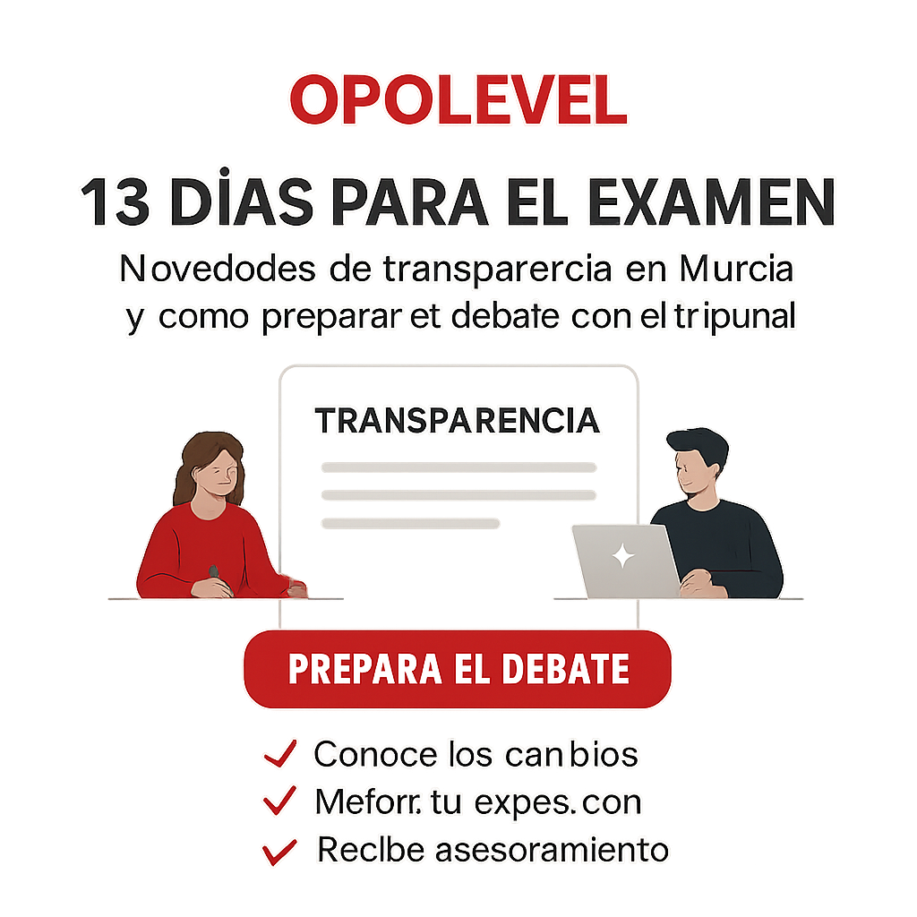 13 días para el examen: Novedades de transparencia en Murcia y cómo preparar el debate con el tribunal
