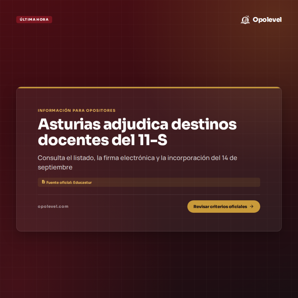 Adjudicación de interinos Asturias 11 de septiembre de 2026: consulta destinos