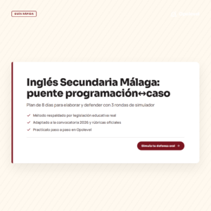 Elaboración y defensa en inglés Secundaria (Málaga): puente programación↔caso en 8 días con simulador