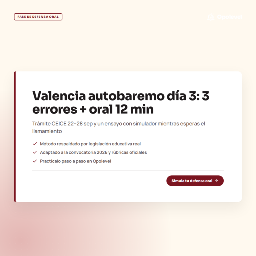 Valencia autobaremo día 3 (24 sep): 3 errores del trámite + ensayo oral 12 min con simulador