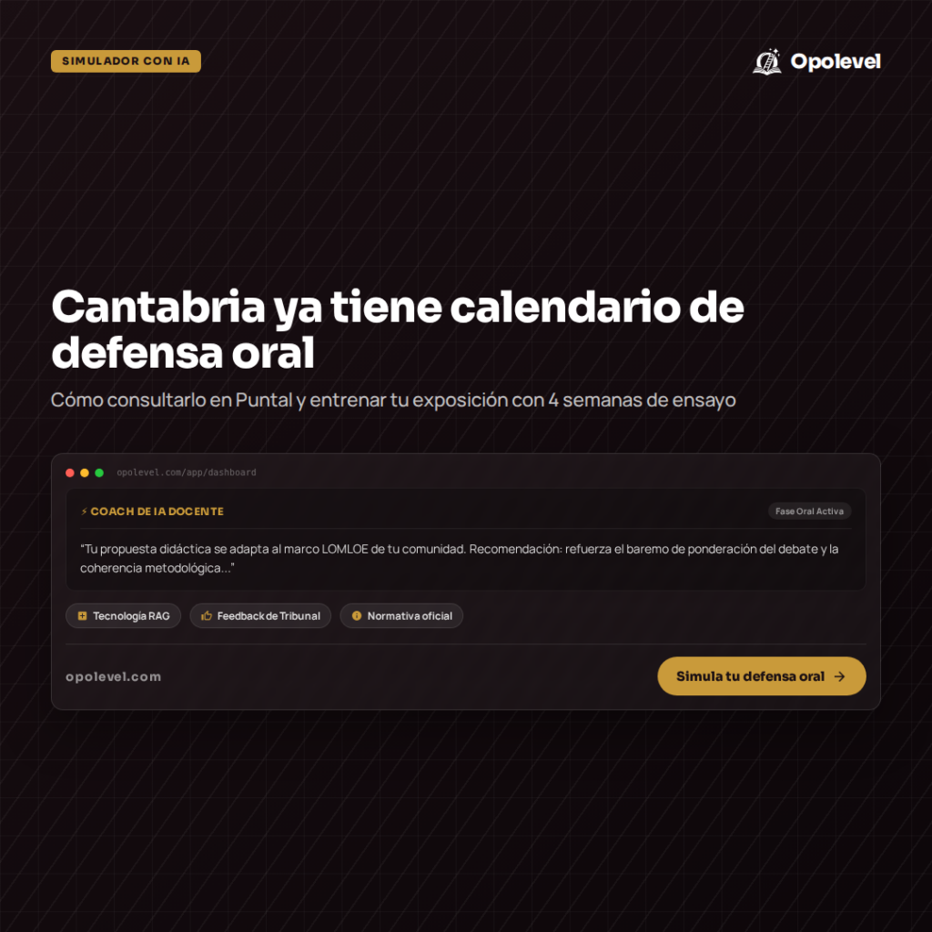Cantabria ya tiene calendario de tribunales: qué es el «calendario de actos» y cómo preparar tu defensa oral de Maestros 2026