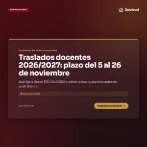 Concurso de traslados docentes 2026/2027: plazo del 5 al 26 de noviembre y cómo preparar tu baremo